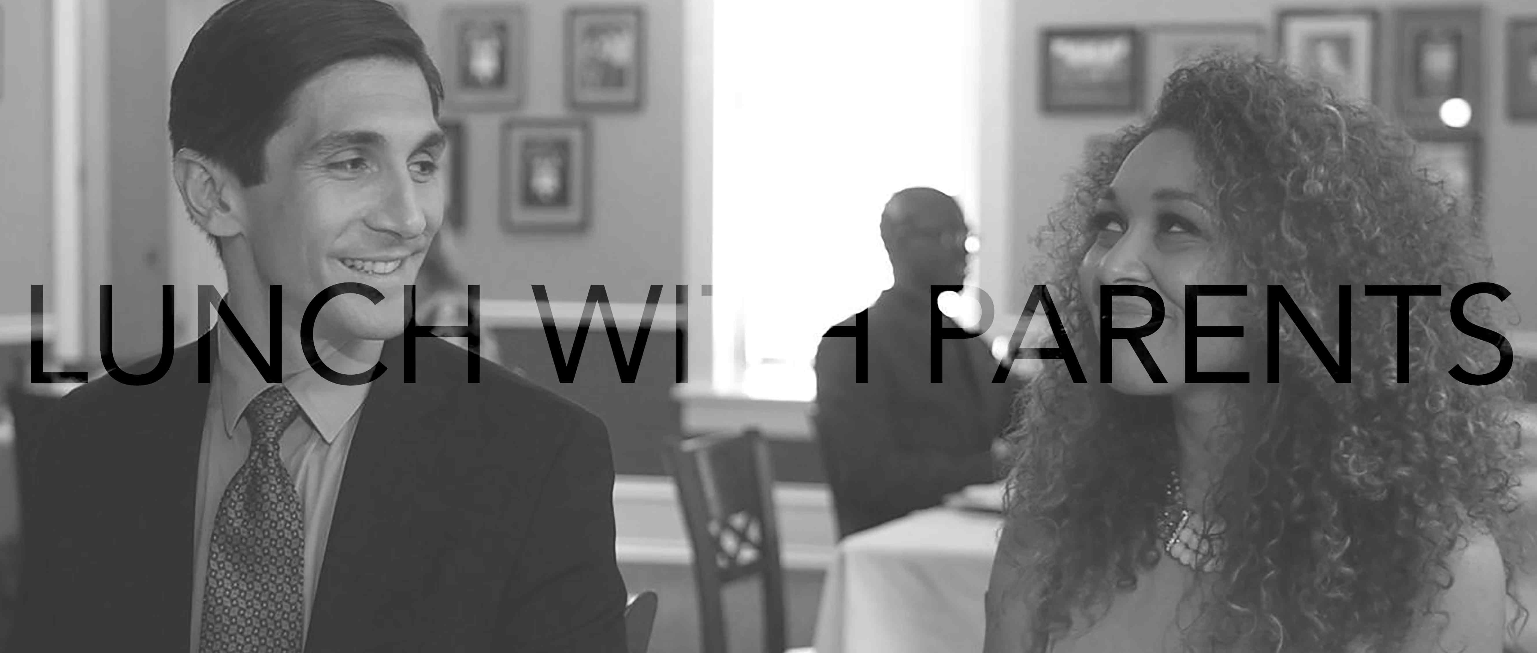 Lunch with Parents: a black and white image of a young man and woman dressed nicely looking at each other with knowing smilles